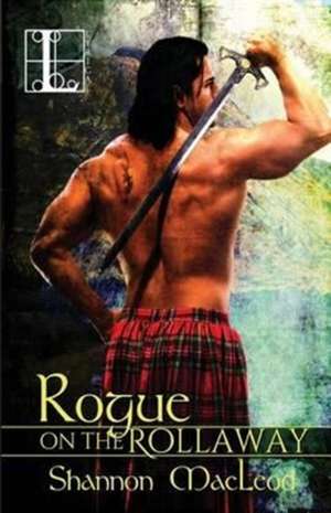 Rogue on the Rollaway de Shannon MacLeod