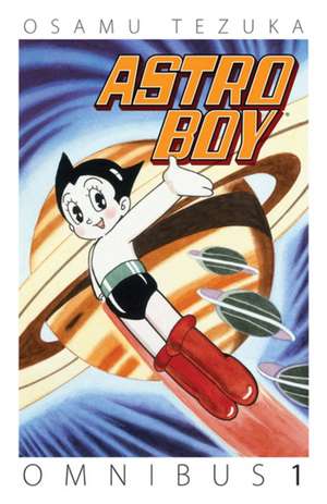 Astro Boy Omnibus Volume 1 de Osamu Tezuka