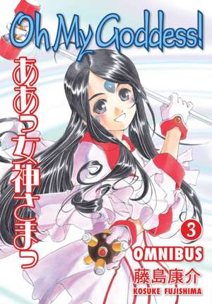 Oh My Goddess! Omnibus, Volume 3 de Kosuke Fujishima