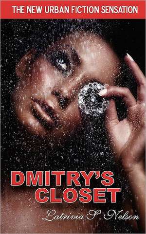 Dmitry's Closet de Nelson S. Latrivia