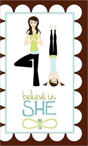 Believe in She Journal de Jamie Dicken