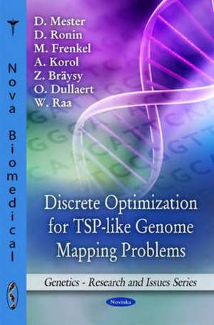 Discrete Optimization for TSP-Like Genome Mapping Problems de D. Mester