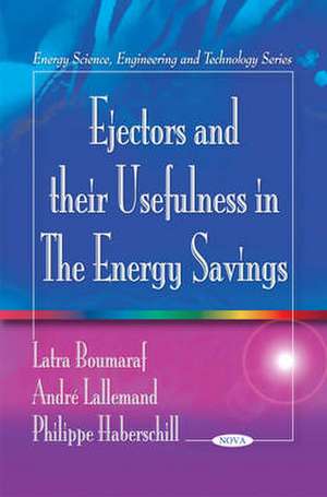 Ejectors and Their Usefulness in the Energy Savings de Latra Boumaraf