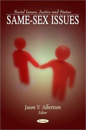 Same-Sex Issues de Jason V. Albertson