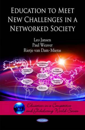 Education to Meet New Challenges in a Networked Society de Leo Jansen