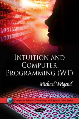 Intuition & Computer Programming (WT) de Michael Weigend