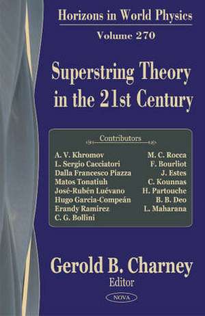 Superstring Theory in the 21st Century de Gerold B. Charney