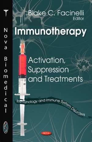 Immunotherapy de Blake C. Facinelli