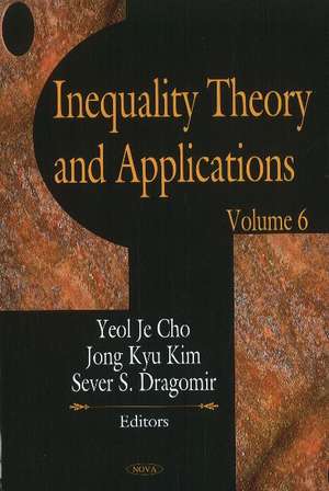 Inequality Theory & Applications: Volume 6 de Yeol Je Cho