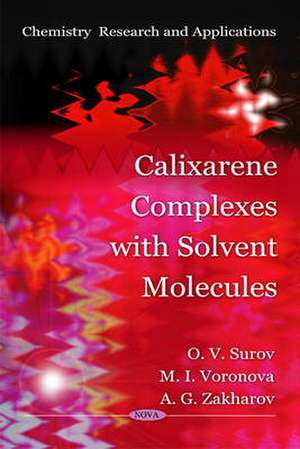 Calixarene Complexes with Solvent Molecules de O. V. Surov