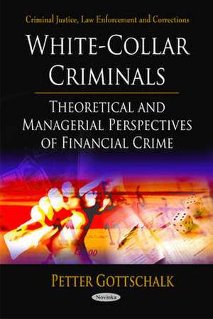 White-Collar Criminals de Peter Gottschalk