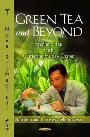 Green Tea & Beyond de Christine Hurley Deriso