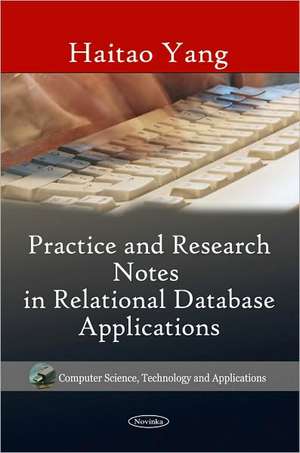 Practice & Research Notes in Relational Database Applications de Haitao Yang