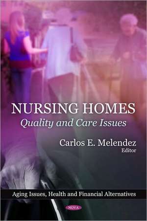 Nursing Homes de Carlos E. Melendez