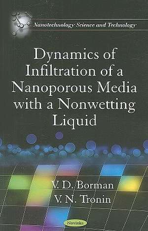 Dynamics of Infiltration of a Nanoporous Media with a Nonwetting Liquid de V. D. Borman