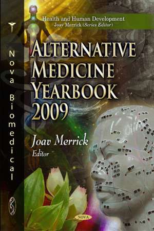 Alternative Medicine Yearbook de Professor Joav, MD, MMedSci, DMSc Merrick