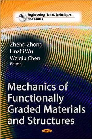 Mechanics of Functionally Graded Materials & Structures de Zheng Zhong