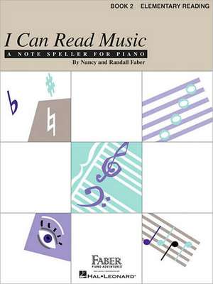 I Can Read Music, Book 2, Elementary Reading de Nancy Faber