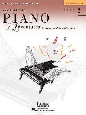 Accelerated Piano Adventures for the Older Beginner - Lesson Book 2 de Nancy Faber