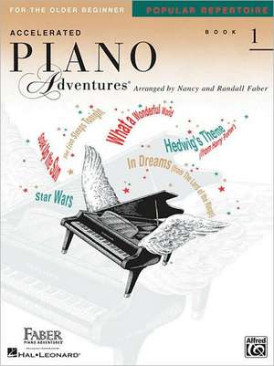 Accelerated Piano Adventures for the Older Beginner - Popular Repertoire Book 1 de Nancy Faber