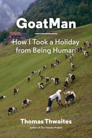 Goatman de Thomas Thwaites