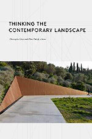 Thinking the Contemporary Landscape de Christopher Girot