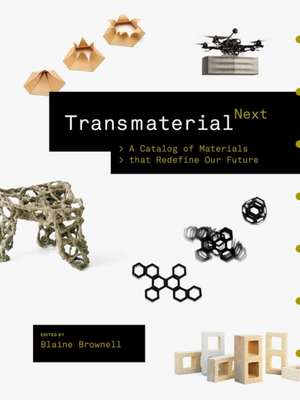 Transmaterial Next de Blaine Brownell