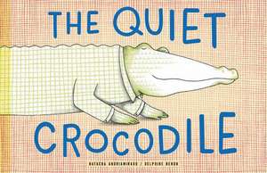 The Quiet Crocodile de Natacha Andriamirado