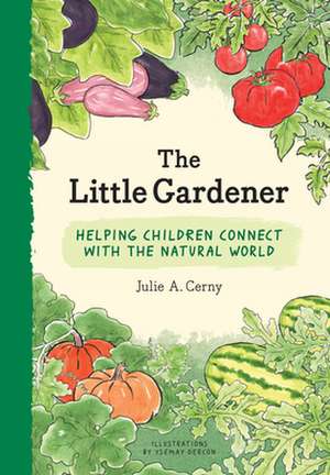 Little Gardener de Julie Cerny