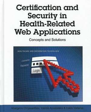 Certification and Security in Health-Related Web Applications de Ioannis Apostolakis