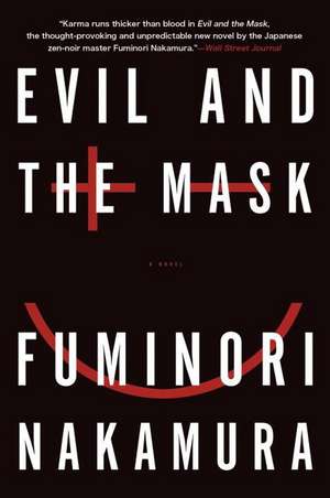 Evil and the Mask de Fuminori Nakamura