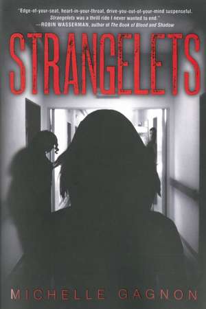 Strangelets de Michelle Gagnon