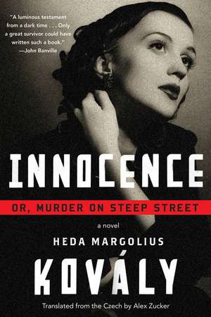 Innocence: Or, Murder on Steep Street de Heda Margolius Kovaly