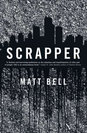 Scrapper de Matt Bell