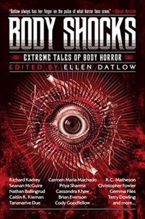 Body Shocks: Extreme Tales of Body Horror de Ellen Datlow