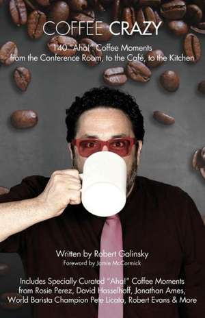 Coffee Crazy de Robert Galinsky