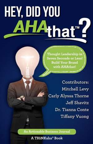 Hey, Did You Ahathat? de Mitchell Levy