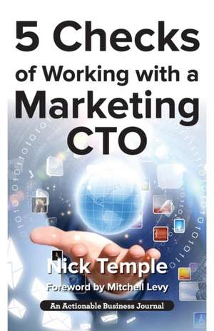 5 Checks of Working with a Marketing CTO de Nick Temple