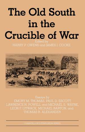 The Old South in the Crucible of War de HARRY P. OWENS