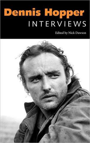 Dennis Hopper: Interviews de Dennis Hopper