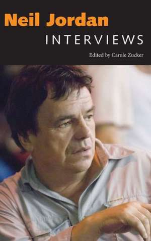 Neil Jordan: Interviews de Carole Zucker