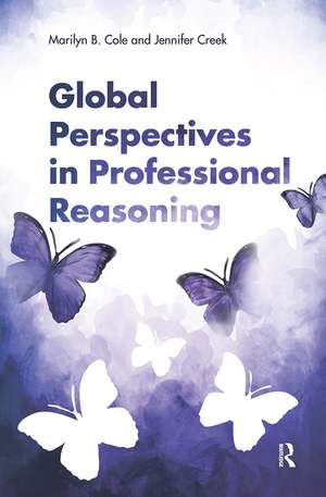 Global Perspectives in Professional Reasoning de Marilyn B. Cole