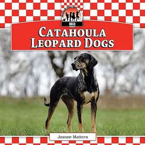 Catahoula Leopard Dogs de Joanne Mattern