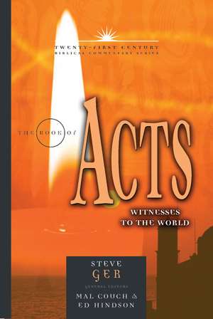 The Book of Acts: Witnesses to the World de Steven Ger