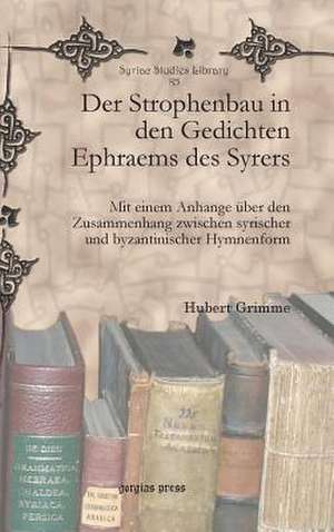 Der Strophenbau in Den Gedichten Ephraems Des Syrers: The Interpretation of Theophanic Imagery in the Baal Epic, Isaiah, and the Twelve de Hubert Grimme