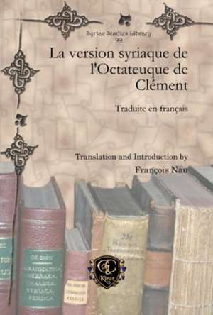 La version syriaque de l'Octateuque de Clement de Francois Nau