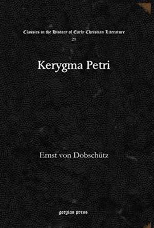 Kerygma Petri de Ernst von Dobschutz