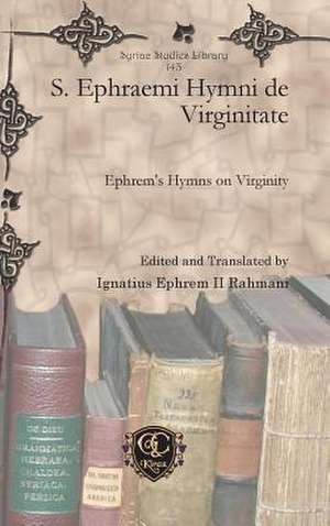 S. Ephraemi Hymni de Virginitate de Ignatius Ephrem II Rahmani