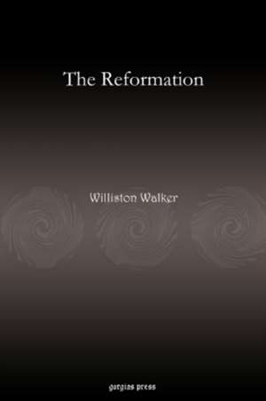 The Reformation de Williston Walker