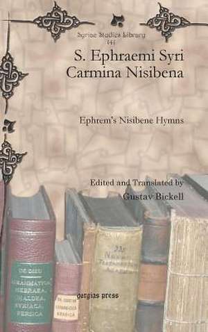 S. Ephraemi Syri Carmina Nisibena de Gustav Bickell